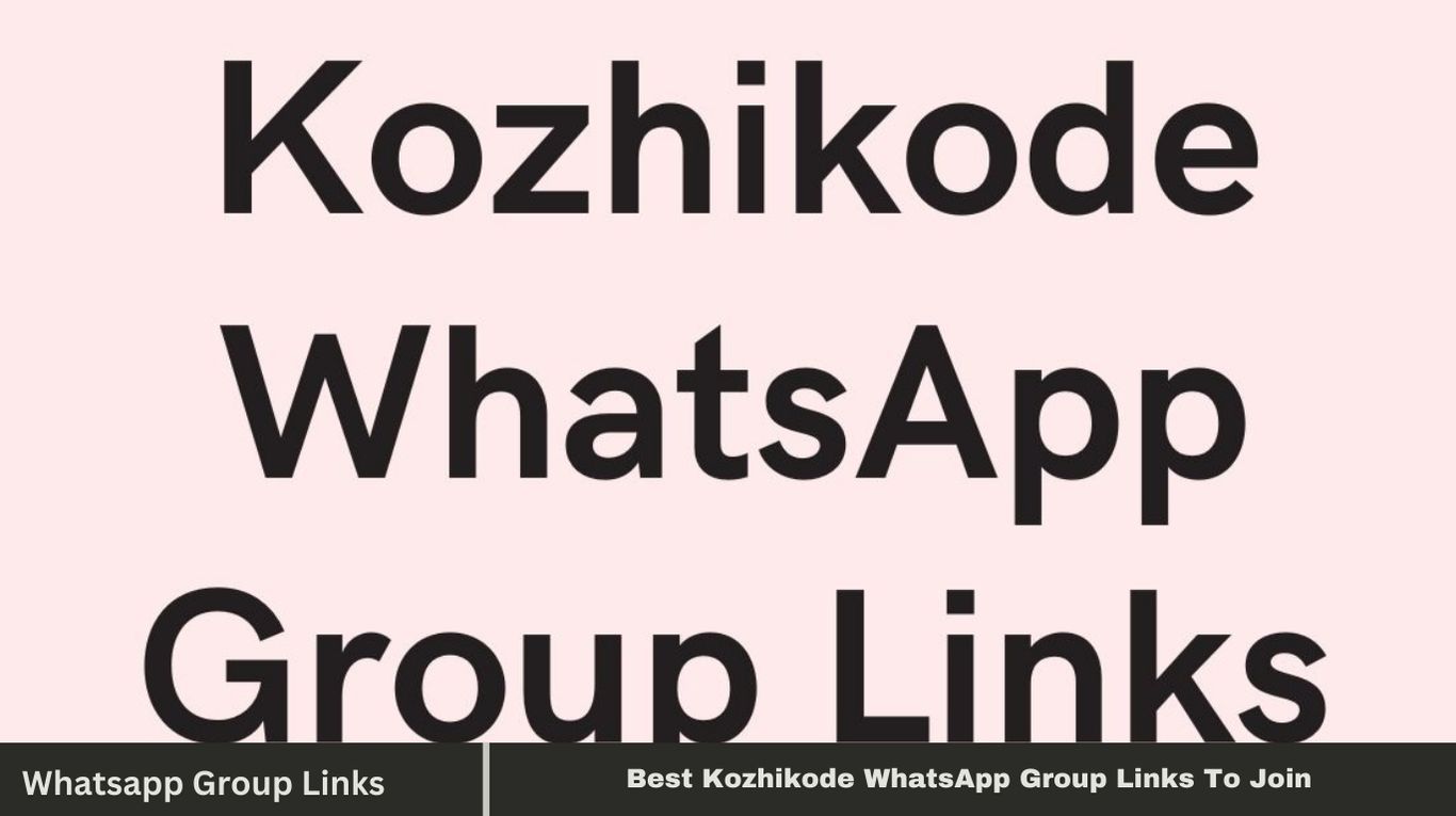 Kozhikode WhatsApp Group